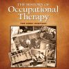 The History of Occupational Therapy (Original PDF from Publisher)