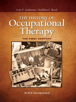 The History of Occupational Therapy (Original PDF from Publisher)