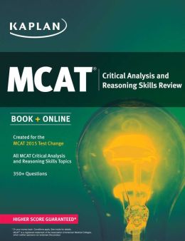 Kaplan MCAT Critical Analysis and Reasoning Skills Review: Created for MCAT 2015 (EPUB)