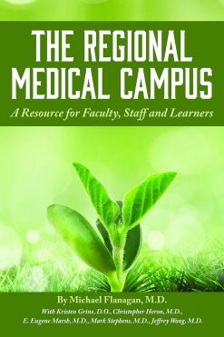 The Regional Medical Campus: A Resource for Faculty, Staff, and Learners (EPUB)