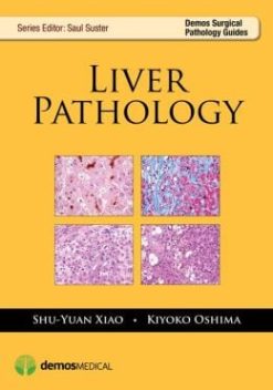Liver Pathology (Demos Surgical Pathology Guides)