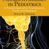 Clinical Neurophysiology in Pediatrics :A Practical Approach to Neurodiagnostic Testing and Management