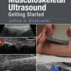 Introduction to Musculoskeletal Ultrasound: Getting Started