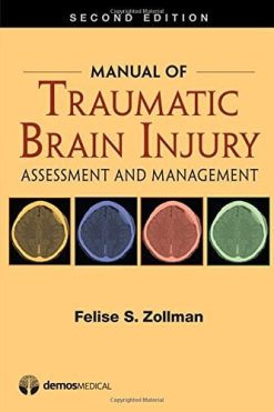 Manual of Traumatic Brain Injury: Assessment and Management