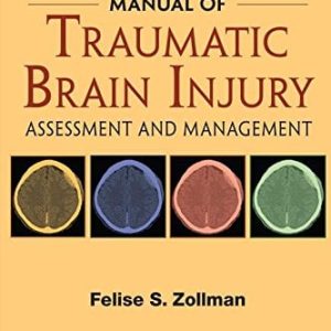 Manual of Traumatic Brain Injury: Assessment and Management