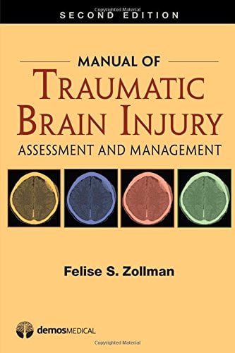 Manual of Traumatic Brain Injury: Assessment and Management