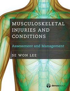 Musculoskeletal Injuries and Conditions: Assessment and Management (PDF)