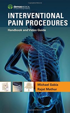 Interventional Pain Procedures: Handbook and Video Guide (PDF)