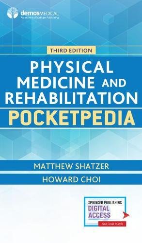 Physical Medicine and Rehabilitation Pocketpedia, 3rd Edition (PDF)