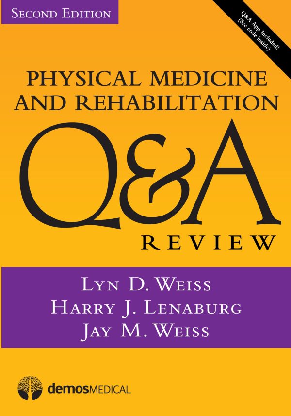 Physical Medicine and Rehabilitation Q&A Review, Second Edition (EPUB)