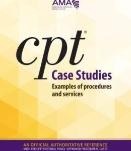 CPT Case Studies: Examples of Procedures and Services (Original PDF from Publisher)