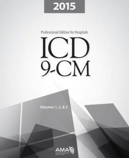 ICD-9-CM 2015 Professional Edition for Hospitals, Vols. 1, 2 and 3