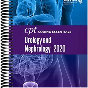 CPT Coding Essentials for Urology/Nephrology 2020 (Original PDF from Publisher)
