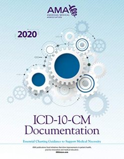 ICD-10-CM Documentation 2020: Essential Charting Guidance to Support Medical Necessity (EPUB)