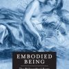 Embodied Being: The Philosophical Roots of Manual Therapy (EPUB)