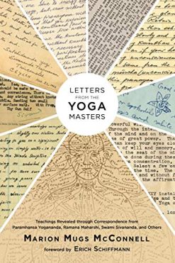 Letters from the Yoga Masters: Teachings Revealed through Correspondence (EPUB)