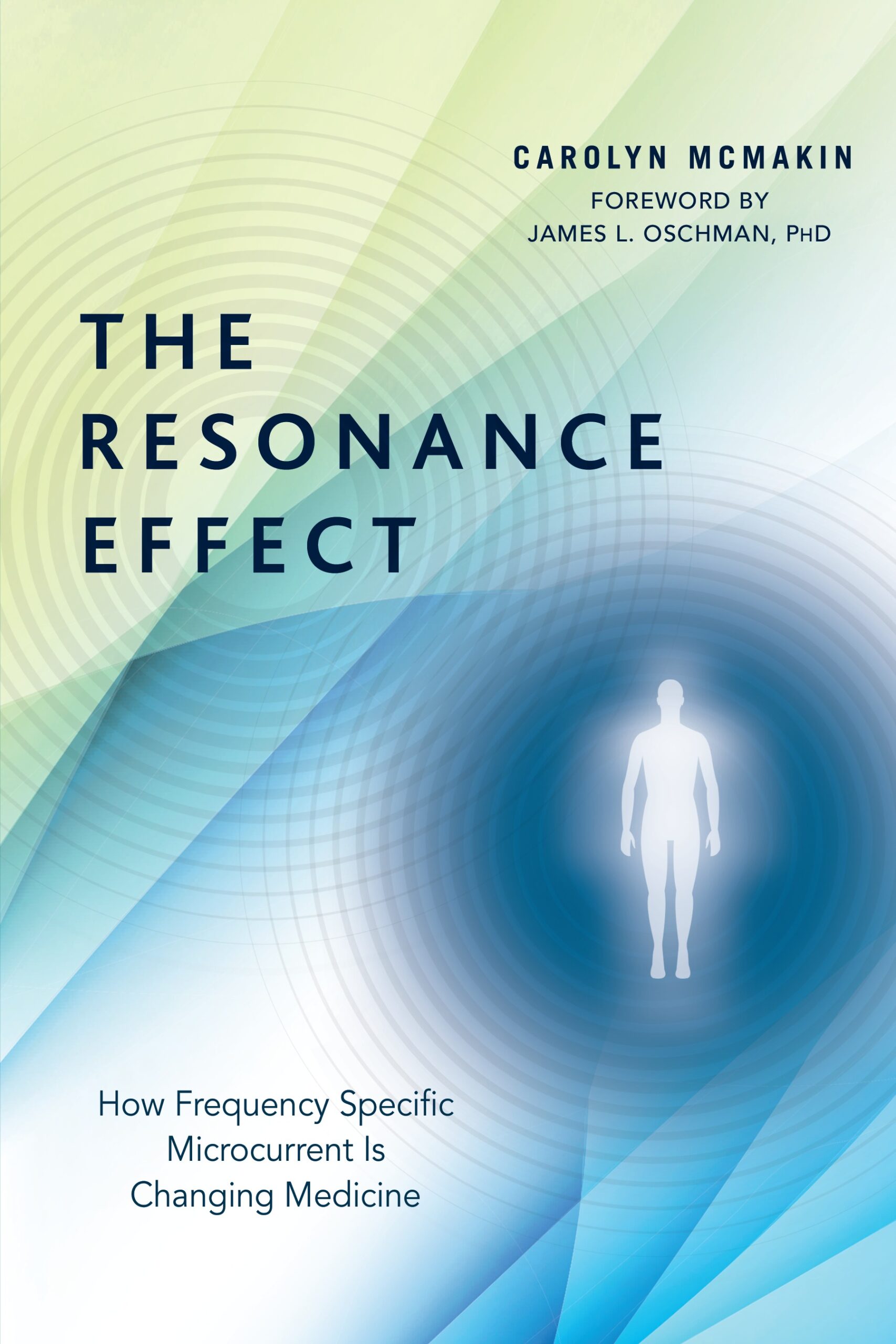 The Resonance Effect: How Frequency Specific Microcurrent Is Changing Medicine (EPUB)