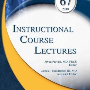 Instructional Course Lectures 2018, Volume 67 (PDF + Videos)