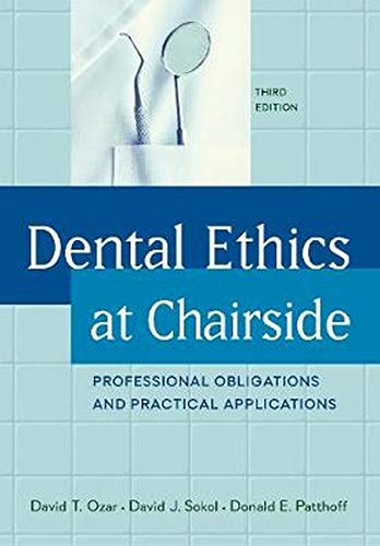 Dental Ethics at Chairside: Professional Obligations and Practical Applications, Third Edition (EPUB)