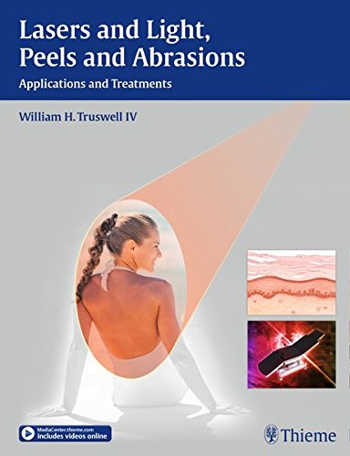 Lasers and Light, Peels and Abrasions: Applications and Treatments (ORIGINAL PDF from Publisher)