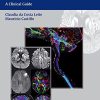 Diffusion Weighted and Diffusion Tensor Imaging: A Clinical Guide (ORIGINAL PDF from Publisher)