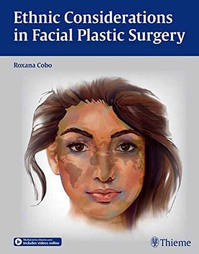 Ethnic Considerations in Facial Plastic Surgery (ORIGINAL PDF from Publisher)