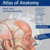 Head, Neck, and Neuroanatomy (THIEME Atlas of Anatomy), 2nd Edition