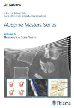 AOSpine Masters Series, Volume 6: Thoracolumbar Spine Trauma (ORIGINAL PDF from Publisher)