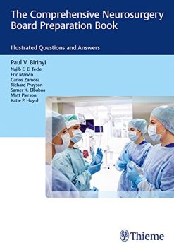 The Comprehensive Neurosurgery Board Preparation Book: Illustrated Questions and Answers (PDF)