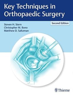 Key Techniques in Orthopaedic Surgery, 2nd Edition (PDF)