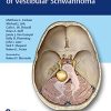 Comprehensive Management of Vestibular Schwannoma (Original PDF from Publisher)