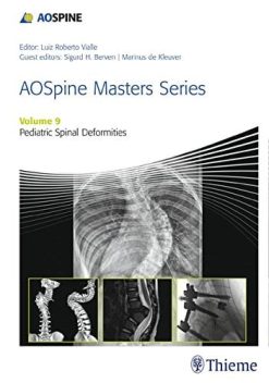 AOSpine Masters Series, Volume 9: Pediatric Spinal Deformities (Original PDF from Publisher)