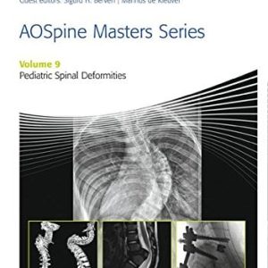 AOSpine Masters Series, Volume 9: Pediatric Spinal Deformities (Original PDF from Publisher)