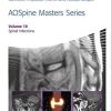 AOSpine Masters Series, Volume 10: Spinal Infections (PDF)