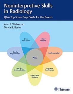 Noninterpretive Skills in Radiology: Q&A Top Score Prep Guide for the Boards (EPUB)