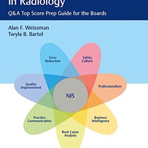 Noninterpretive Skills in Radiology: Q&A Top Score Prep Guide for the Boards (PDF)
