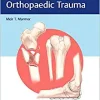 Decision Making in Orthopaedic Trauma, 1st edition (EPUB)