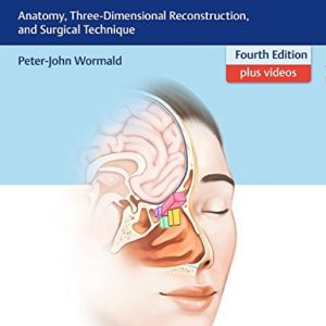 Endoscopic Sinus Surgery: Anatomy, Three-Dimensional Reconstruction, and Surgical Technique, 4th Edition (Original PDF from Publisher)