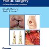 Reconstructive Plastic Surgery: An Atlas of Essential Procedures (Original PDF from Publisher+Videos)
