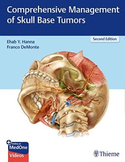 Comprehensive Management of Skull Base Tumors, 2nd Edition (Original PDF from Publisher + Videos)