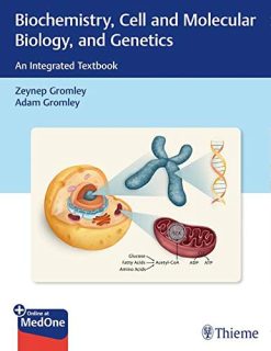 Biochemistry, Cell and Molecular Biology, and Genetics: An Integrated Textbook (Original PDF from Publisher)