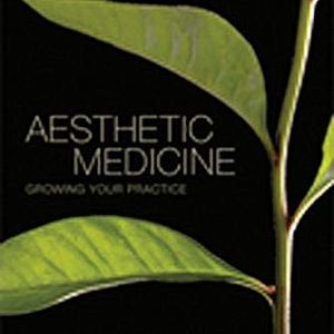 Aesthetic Medicine (Growing Your Practice) (Original PDF from Publisher)