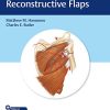 Handbook of Reconstructive Flaps (Original PDF from Publisher+Videos)