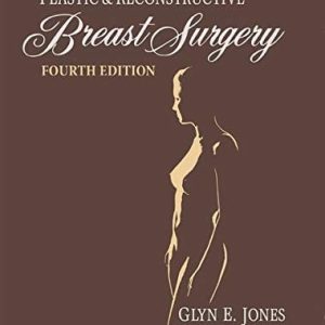 Bostwick’s Plastic and Reconstructive Breast Surgery, 4th Edition (Original PDF from Publisher + Full Videos)