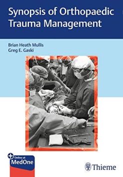 Synopsis of Orthopaedic Trauma Management  (Original PDF from Publisher)