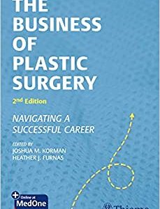 The Business of Plastic Surgery: Navigating a Successful Career, 2nd Edition (EPUB)