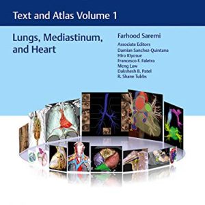 Imaging Anatomy: Text and Atlas Volume 1, Lungs, Mediastinum, and Heart (Atlas of Imaging Anatomy) (Original PDF from Publisher)