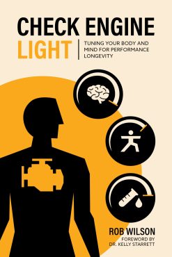 Check Engine Light: Tuning Your Body and Mind to Achieve Performance Longevity (EPUB)