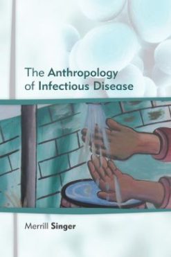 The Anthropology of Infectious Disease (Original PDF from Publisher)