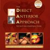 The Direct Anterior Approach to Hip Reconstruction (Original PDF from Publisher)